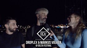 Droplex and Markus Volker @ Delta Festival